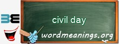 WordMeaning blackboard for civil day